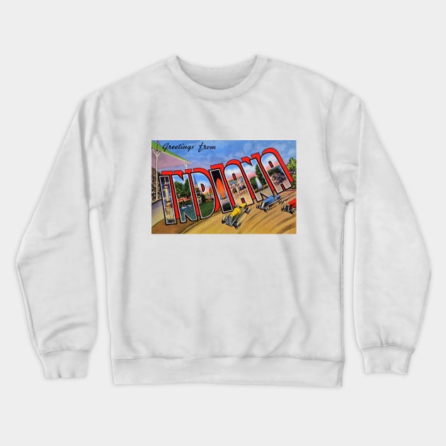 Greetings from Indiana - Vintage Large Letter Postcard Crewneck Sweatshirt by Naves